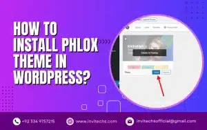 How To Install Phlox Theme In WordPress - InviTechs Official